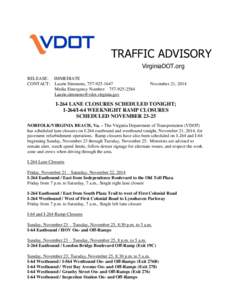 TRAFFIC ADVISORY VirginiaDOT.org RELEASE: IMMEDIATE CONTACT: Laurie Simmons, [removed]Media Emergency Number: [removed]removed]