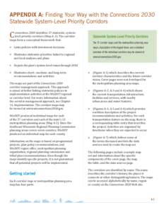 APPENDIX A: Finding Your Way with the Connections 2030 Statewide System-Level Priority Corridors C  onnections 2030 identiies 37 statewide, systemlevel priority corridors (Map A-1). The corridor