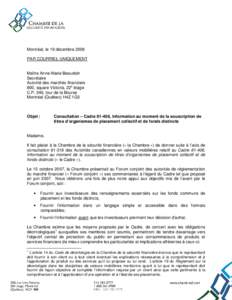 Montréal, le 19 décembre 2008 PAR COURRIEL UNIQUEMENT Maître Anne-Marie Beaudoin Secrétaire Autorité des marchés financiers 800, square Victoria, 22e étage