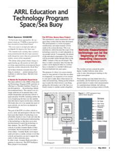 ARRL Education and Technology Program Space/Sea Buoy Mark Spencer, WA8SME “As hurricane Irene approaches, the sustained winds are 75 MPH as reported by a buoy located in Long Island Sound.”