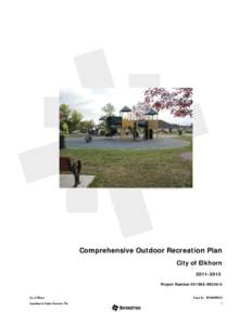 Comprehensive Outdoor Recreation Plan City of Elkhorn[removed]Project Number[removed]City of Elkhorn