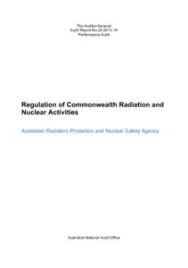 Australian National Audit Office / Risk / Nuclear physics / Nuclear safety / Audit / Ionizing radiation / Financial audit / Australian Radiation Protection and Nuclear Safety Agency / Radioactive waste / Auditing / Business / ANAO