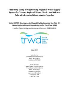 Feasibility Study of Augmenting Regional Water Supply System for Tarrant Regional Water District and Wichita Falls with Impaired Groundwater Supplies WaterSMART: Development of Feasibility Studies under the Title XVI Wat