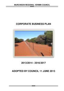 MURCHISON REGIONAL VERMIN COUNCIL  CORPORATE BUSINESS PLAN[removed][removed]