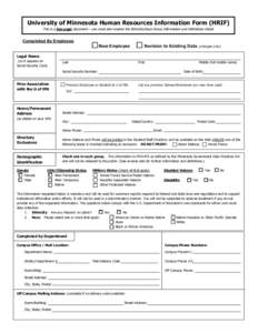 University of Minnesota Human Resources Information Form (HRIF) This is a two page document – you must also receive the Ethnicity/Race Group Information and Definitions Sheet. Completed By Employee  New Employee