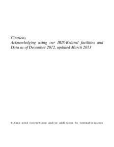 Citations Acknowledging using our IRIS-Related facilities and Data as of December 2012, updated March 2013 Please send corrections and/or additions to [removed]