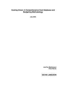 Costing Green: A Comprehensive Cost Database and Budgeting Methodology July 2004 Lisa Fay Matthiessen Peter Morris