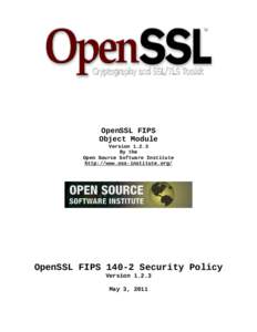 OpenSSL FIPS Object Module Version[removed]By the Open Source Software Institute http://www.oss-institute.org/