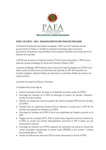 Bâtir un Pont pour un Afrique plus Lumineux  PROFIL DE POSTE – PAFA : MANAGER GESTION DES FINANCES PUBLIQUES La Fédération Panafricaine des Experts Comptables - PAFA reconnaît l’important rôle des gouvernements 