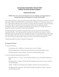 Transportation Stakeholders Network (TSN) Newport City & the Northeast Kingdom Background Information TOPIC: How does economic development pose new challenges and opportunities for transportation demand management in New