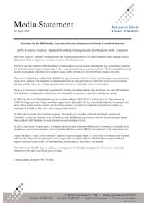 Media Statement 28 April 2010 Statement by Mr Bill Daniels, Executive Director, Independent Schools Council of Australia  NSW Green’s Analysis Misleads Funding Arrangements for Students with Disability