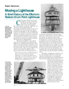 Ralph Eshelman  Moving a Lighthouse A Brief History of the Efforts to Restore Drum Point Lighthouse