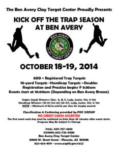 The Ben Avery Clay Target Center Proudly Presents  KICK OFF THE TRAP SEASON AT BEN AVERY  OCTOBER 18-19,