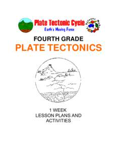 FOURTH GRADE  PLATE TECTONICS 1 WEEK LESSON PLANS AND