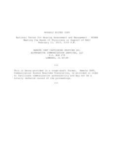 ROUGHLY EDITED COPY National Center for Hearing Assessment and Management – NCHAM Meeting the Needs of Physicians in Support of EHDI February 11, 2015, 2:00 P.M. REMOTE CART CAPTIONING PROVIDED BY: ALTERNATIVE COMMUNIC