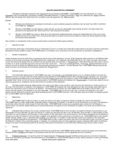 MASTER SUBSCRIPTION AGREEMENT This Master Subscription Agreement (the “Agreement”) by and between CUSTOMER (“CUSTOMER”) and Core Informatics, Inc. (“Core Informatics”) with a principal place of business at 36