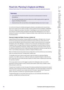 Professor David Crichton FCII, Chartered Insurance Practitioner and natural catastrophe researcher  Summary •	Local communities should receive direct revenue from new developments to fund local flood defences •	The