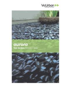 Rain Gardens Installation Guide  Rain Gardens Installation Guide INTRODUCTION Water sensitive urban design (WSUD) seeks to ensure that development is carefully designed, constructed and maintained so as to minimise impa