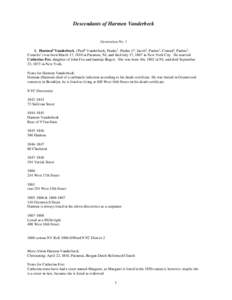 Descendants of Harmen Vanderbeck  Generation No[removed]Harmen9 Vanderbeck (Paul8 Vanderbeek, Paulus7, Paulus J.6, Jacob5, Paulus4, Conrad3, Paulus2, Cornelis1) was born March 17, 1810 in Paramus, NJ, and died July 17, 186