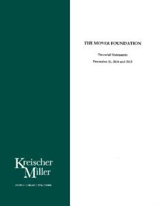    THE MOYER FOUNDATION Financial Statements December 31, 2016 and 2015