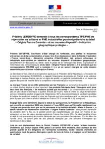 FREDERIC LEFEBVRE  S ECRETAIRE D ’ETAT CHARGE DU COMMERCE, DE L ’ARTISANAT, DES PETITES ET MOYENNES E NTREPRISES , DU T OURISME , DES SERVICES, DES PROFESSIONS LIBERALES ET DE LA CONSOMMATION  Communiqué de presse