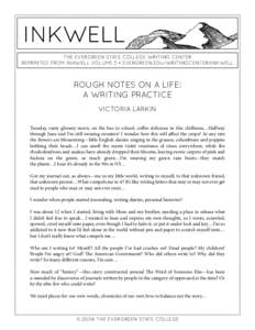 inkwell the evergreen state college writing center reprinted from inkwell volume 3 • evergreen.edu/writingcenter/inkwell Rough notes on a life: a writing practice