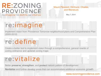 Mount Pleasant, Elmhurst, Charles, and Wanskuck May 7, 2014 Implement vision from Providence Tomorrow neighborhood plans and Comprehensive Plan[removed])