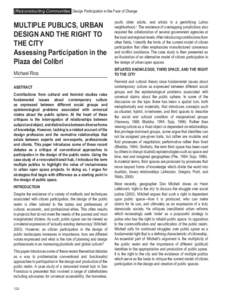 (Re)constructing Communities Design Participation in the Face of Change  MULTIPLE PUBLICS, URBAN DESIGN AND THE RIGHT TO THE CITY Assessing Participation in the