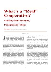 What’s a “Real” Cooperative? Thinking about Structure, Principles and Politics Lynn Pitman, University of Wisconsin Center for Cooperatives