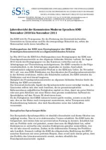 Sekretariat: VSG-SSPES, 3000 Bern, Tel. +, Fax +,  KOMMISSION MODERNE SPRACHEN – COMMISSION DE LANGUES VIVANTES Karin Joachim, Emmenweg 18, 4223 BLAUEN, Tel. +41 61 