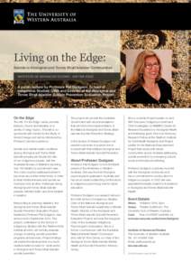 Living on the Edge: Suicide in Aboriginal and Torres Strait Islander Communities Institute of advanced studies - On the edge A public lecture by Professor Pat Dudgeon, School of Indigenous Studies, UWA and Director of th