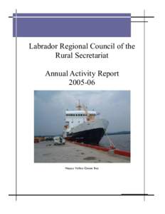 Labrador Regional Council of the Rural Secretariat Annual Activity Report[removed]Happy Valley-Goose Bay