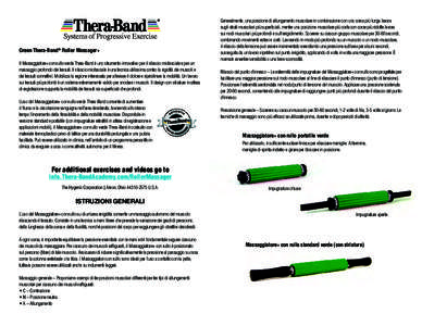 Green Thera-Band® Roller Massager+ Il Massaggiatore+ con rullo verde Thera-Band è uno strumento innovativo per il rilascio miofasciale e per un massaggio profondo dei tessuti. Il rilascio miofasciale è una tecnica uti