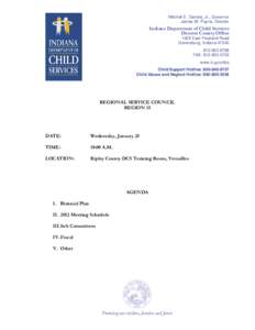 Mitchell E. Daniels, Jr., Governor James W. Payne, Director Indiana Department of Child Services Decatur County Office 1025 East Freeland Road