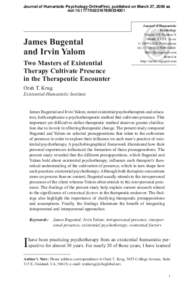 Journal of Humanistic Psychology OnlineFirst, published on March 27, 2009 as doi:James Bugental and Irvin Yalom Two Masters of Existential