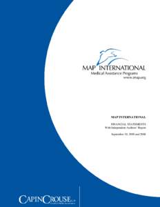 MAP INTERNATIONAL FINANCIAL STATEMENTS With Independent Auditors’ Report September 30, 2009 and 2008  MAP INTERNATIONAL