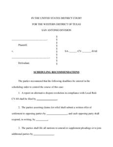 IN THE UNITED STATES DISTRICT COURT FOR THE WESTERN DISTRICT OF TEXAS SAN ANTONIO DIVISION ___________________________, Plaintiff,