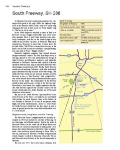 Houston Freeways  South Freeway, SH 288 The Riverside Terrace neighborhood was initially developed in 1924 and included a selection of housing for the mid-range and affluent markets. Just to the south of