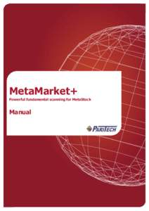MetaMarket+ Powerful fundamental scanning for MetaStock Manual  Table of Contents