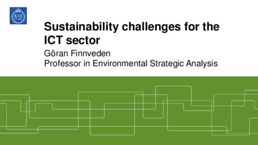 Sustainability challenges for the ICT sector