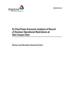 ANL/DIS[removed]Ex Post Power Economic Analysis of Record of Decision Operational Restrictions at Glen Canyon Dam