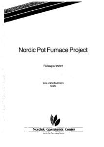 Nordie Pot Furnace Project Fältexperiment Eva-Maria Svenson Glafo