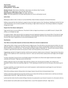 City of Lincoln Cable TV Advisory Board Meeting Minutes – July 25, 2013 Members Present: Matt Hansen, Ed Hoffman, Linda Jewson, Jim Johnson, Dara Troutman City Staff: Steve Huggenberger, Diane Gonzolas, Bill Luxford Re