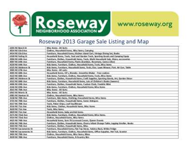 Roseway 2013 Garage Sale Listing and Map 6201 NE Beech St 4014 NE 63rd Ave 4414 NE 63rd Ave 6328 NE Failing St 3904 NE 64th Ave