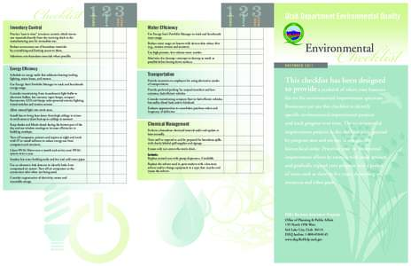 Practice “just-in-time” inventory control, which moves raw materials directly from the receiving dock to the manufacturing area for immediate use. Reduce unnecessary use of hazardous materials by centralizing and lim