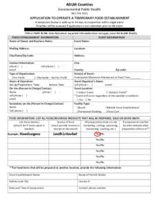 ADLM Counties Environmental Public Health[removed]APPLICATION TO OPERATE A TEMPORARY FOOD ESTABLISHMENT A temporary license is valid up to 14 days in conjunction with a single event