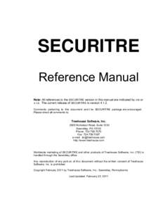 SECURITRE Reference Manual Note: All references to the SECURITRE version in this manual are indicated by vrs or v.r.s. The current release of SECURITRE is version[removed]Comments pertaining to this document and t he SECU