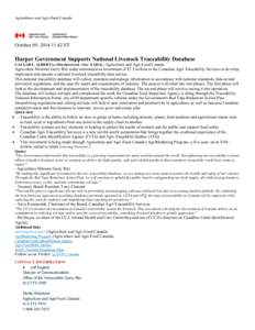 Agriculture and Agri-Food Canada  October 09, [removed]:42 ET Harper Government Supports National Livestock Traceability Database CALGARY, ALBERTA--(Marketwired - Oct. 9, [removed]Agriculture and Agri-Food Canada