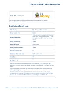 KEY FACTs About this credit card  Correct as at: 1 October 2014 This information sheet is an Australian Government requirement under the National Consumer Credit Protection Act 2009.