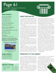 Page 61 The newsletter of Webster Groves Public Library Vol. 9 no. 12 — August 2014 KIDS’ EVENTS DIRECTOR’S NOTES